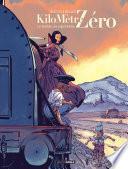 Kilomètre Zéro - Tome 2 - Les Koechlin, une saga familiale