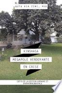 Kinshasa Megapole Verdoyante En Crise