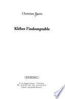 Kléber l'indomptable