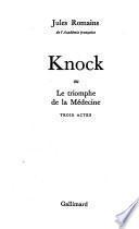 Knock, ou, Le triomphe de la médecine