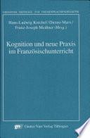Kognition und neue Praxis im Französischunterricht