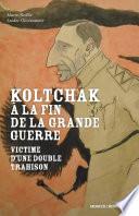 Koltchak à la fin de la Grande Guerre