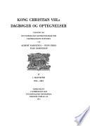 Kong Christian VIII.s dagbøger og optegnelser