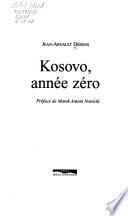 Kosovo, année zéro