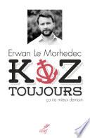 Koz toujours, ça ira mieux demain