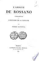 L'abbaye de Rossano. Contribution a l'histoire de la Vaticane