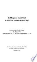 L'abbaye de Saint-Gall et l'Alsace au haut moyen âge