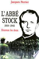 L'abbé Stock (1904-1948)