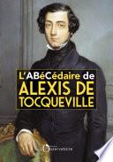 L'Abécédaire d'Alexis de Tocqueville