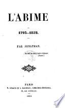L'Abîme, 1793-1852 par Jonathan