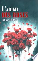 L'abime des roses