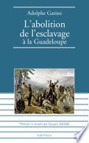 L'abolition de l'esclavage à la Guadeloupe (1848)