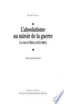 L'absolutisme au miroir de la guerre