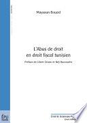 L'abus de droit en droit fiscal tunisien