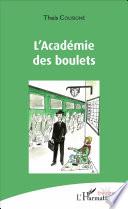L'Académie des boulets