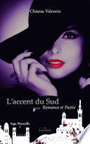 L'Accent du Sud - Romance et Pastis