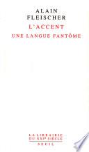 L'Accent. Une langue fantôme
