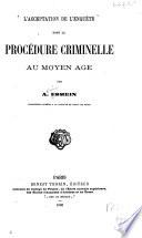 L'acceptation de l'enquête dans la procédure criminelle au moyen age