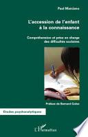 L'accession de l'enfant à la connaissance
