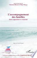 L'accompagnement des familles. Entre réparation et créativité