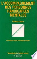 L'ACCOMPAGNEMENT DES PERSONNES HANDICAPÉES MENTALES
