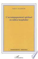 L'accompagnement spirituel en milieu hospitalier