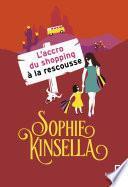 L'accro du shopping à la rescousse