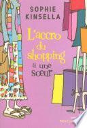 L'Accro du shopping a une soeur