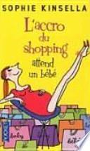 L'accro du shopping attend un bébé