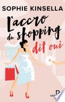 L'Accro du shopping dit oui