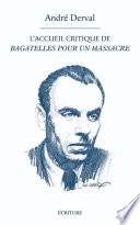 L'accueil critique de Bagatelles pour un massacre