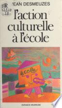 L'action culturelle à l'école