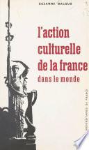 L'action culturelle de la France dans le monde