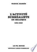 L'activité surréaliste en Belgique