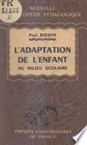 L'adaptation de l'enfant au milieu scolaire