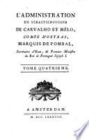 L' administration de Sébastien-Joseph de Carvalho et Mélo, Comte d'Oeyras, Marquis de Pombal