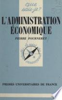 L'administration économique