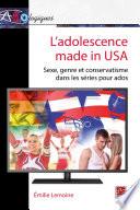 L'adolescence made in USA : Sexe, genre et conservatisme dans les séries pour ados