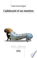 L'adolescent et ses monstres