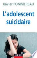 L'adolescent suicidaire - 3ème édition