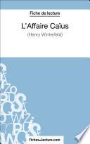 L'Affaire Caïus d'Henry Winterfeld (Fiche de lecture)