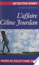 L'affaire Céline Jourdan