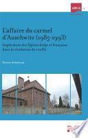 L'affaire du carmel d'Auschwitz (1985-1993)