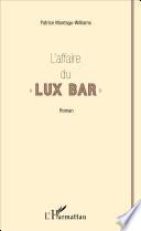 L'affaire du Lux Bar