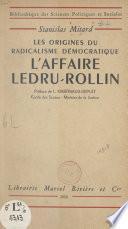L'affaire Ledru-Rollin : les origines du radicalisme démocratique