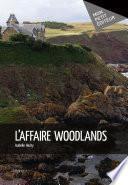 L'affaire Woodlands