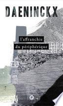 L'affranchie du périphérique