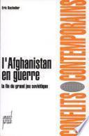 L'Afghanistan en guerre