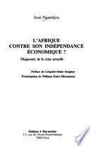 L'Afrique contre son indépendance économique?
