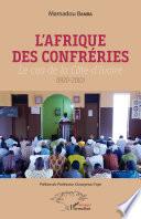 L'Afrique des confréries